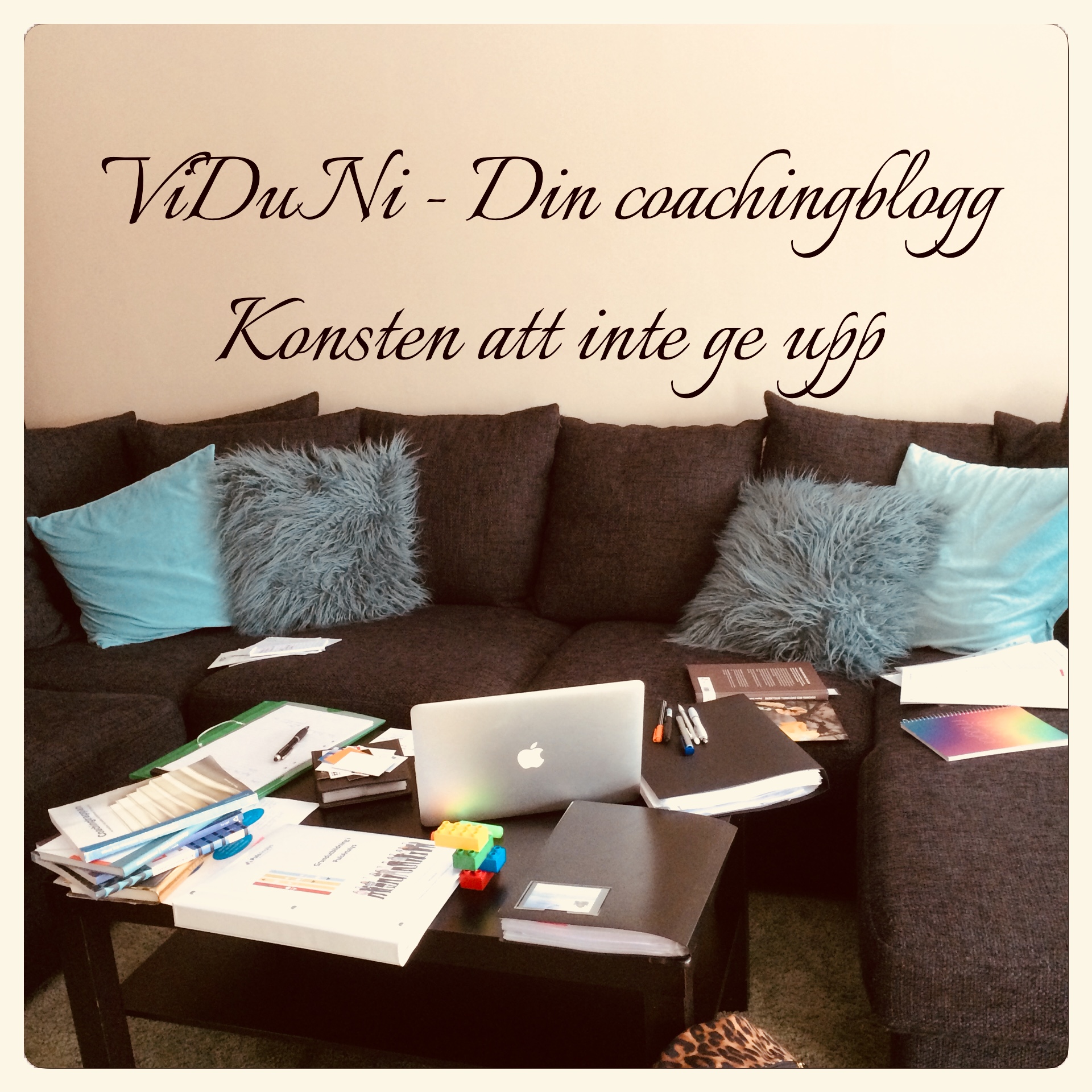 Konsten att inte ge upp även om verkligheten ibland känns stökig.